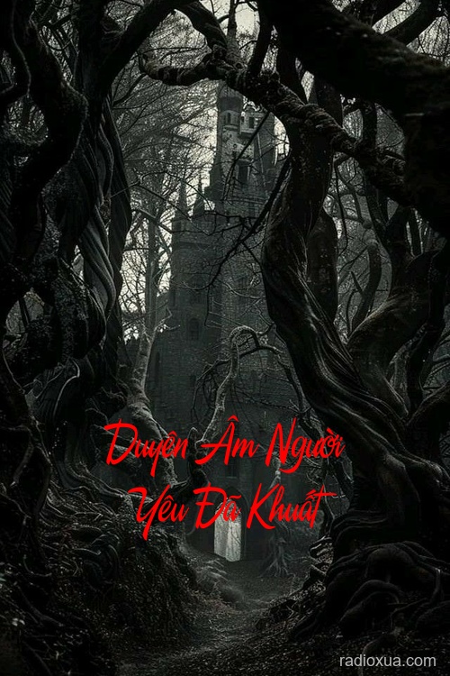 Duyên Âm Người Yêu Đã Khuất – Khi Tình Yêu Vượt Qua Ranh Giới Tử Sinh