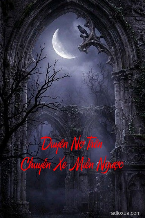 Duyên Nợ Trên Chuyến Xe Miền Ngược – Bóng Ma Về Từ Cõi Âm