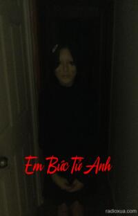 Em Bức Tử Anh – Hận Thù Dài Lâu