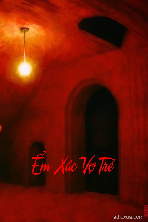 Ểm Xác Vợ Trẻ – Hồi Sinh Từ Địa Ngục