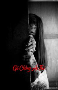 Gã Chồng Ác Thú – Hận Thù Nuốt Chửng