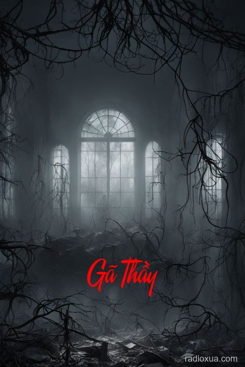 Gã Thầy – Giờ Trùng