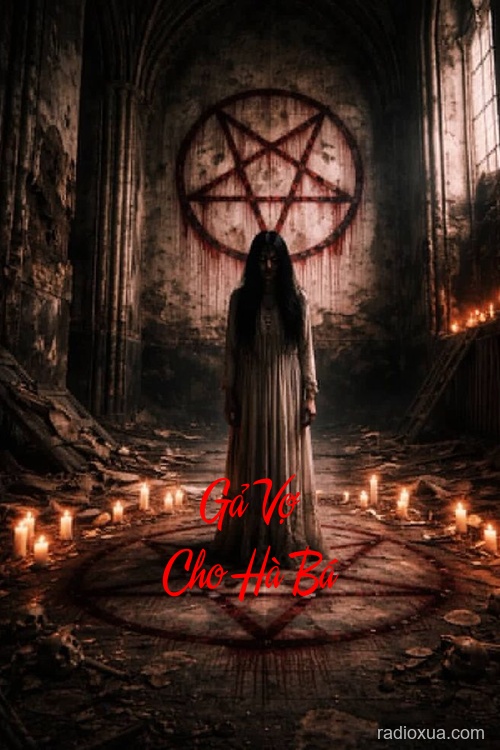 Gả Vợ Cho Hà Bá – Nợ Máu Ba Kiếp