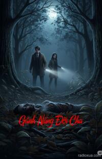 Gánh Nặng Đời Cha – Huyết Thệ Nguyền Rủa