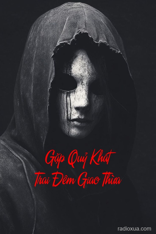 Gặp Quỷ Khát Trai Đêm Giao Thừa – Cõi Âm Phủ
