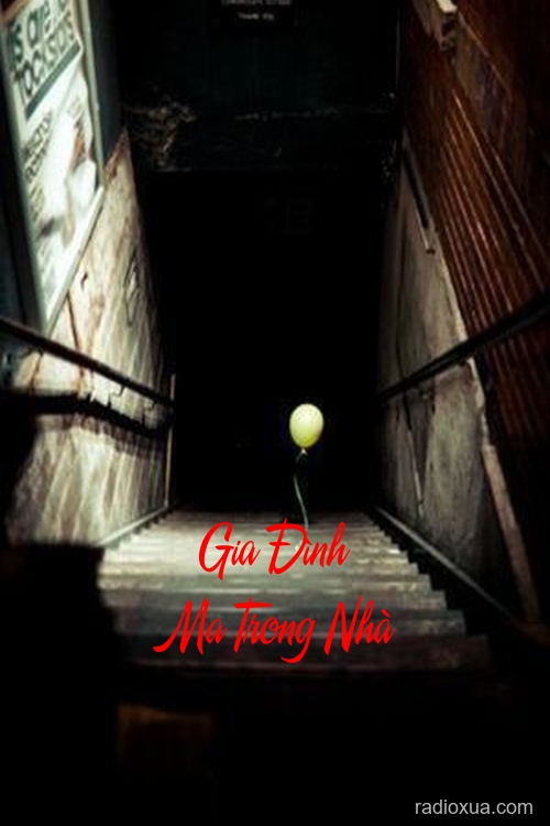 Gia Đình Ma Trong Nhà – Ngôi Nhà Hoang