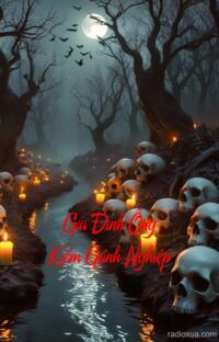 Gia Đình Ông Kiểm Gánh Nghiệp – Tiếng Khóc Đêm