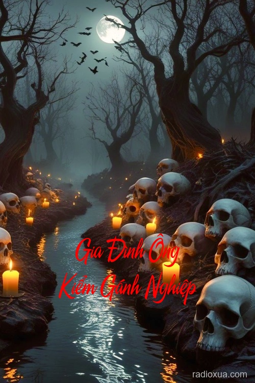 Gia Đình Ông Kiểm Gánh Nghiệp – Tiếng Khóc Đêm