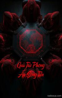 Giải Trừ Phong Ấn Sông Tiền – Bóng Ma Ngàn Năm