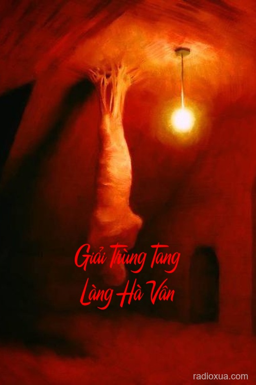 Giải Trùng Tang Làng Hà Vân – Lời Nguyền Từ Cõi Xa