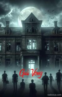 Giải Vong – Hồi Ức Từ Địa Ngục