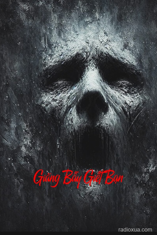 Giăng Bẫy Giết Bạn – Quỷ Nhập Tràng