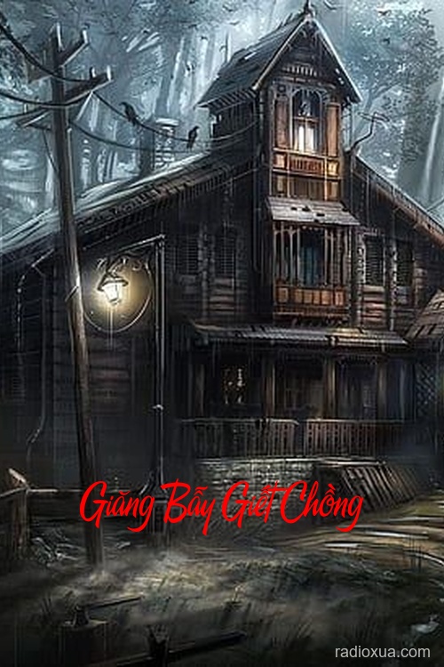 Giăng Bẫy Giết Chồng – Hận Thù Nuốt Chửng