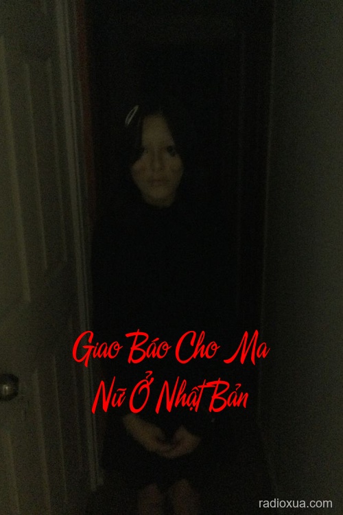 Giao Báo Cho Ma Nữ Ở Nhật Bản – Hồn Ma Báo Oán