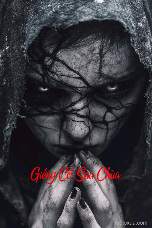 Giếng Cổ Sau Chùa – Xác Ướp Cổ