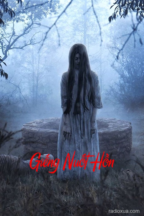 Giếng Nuốt Hồn – Bóng tối gọi tên