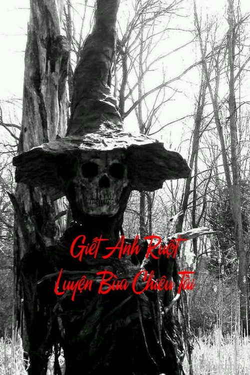 Giết Anh Ruột Luyện Bùa Chiêu Tài – Huyết Thệ Nguyền Rủa