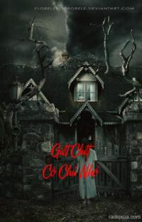 Giết Chết Cô Chủ Nhỏ – Bóng Ma Quá Khứ