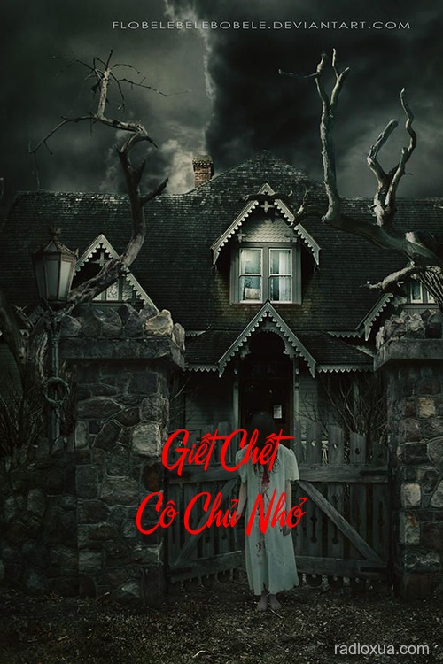 Giết Chết Cô Chủ Nhỏ – Bóng Ma Quá Khứ