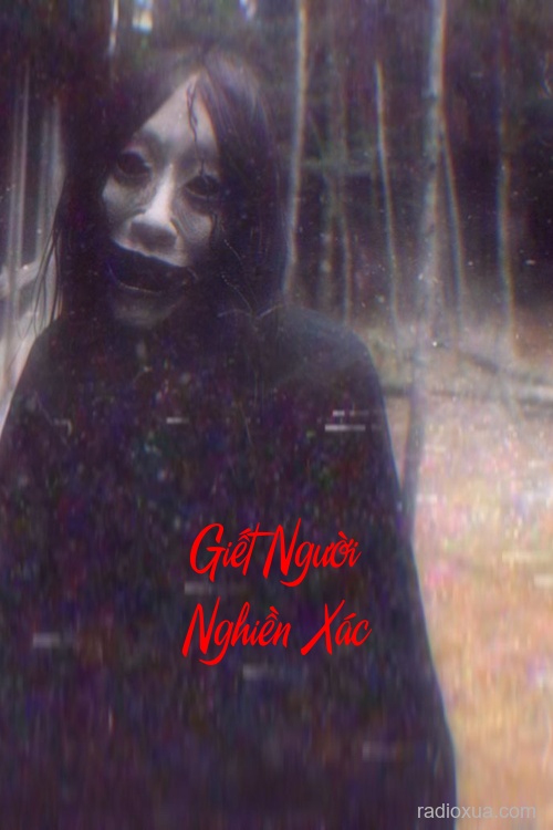 Giết Người Nghiền Xác – Hơi Thở Tử Thần