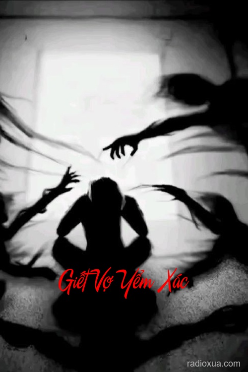 Giết Vợ Yểm Xác – Hận Thù Vô Hình