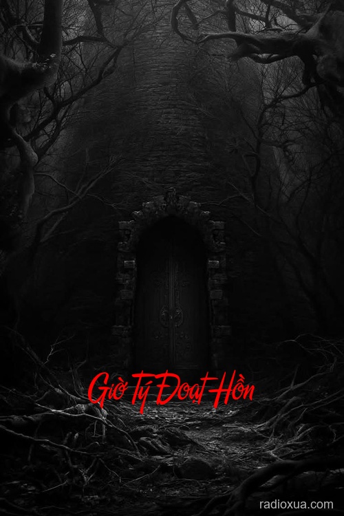 Giờ Tý Đoạt Hồn – Tế Sống