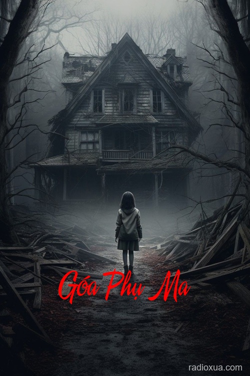 Góa Phụ Ma – Gọi Hồn