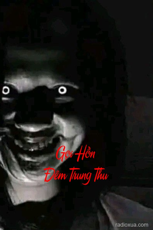 Gọi Hồn Đêm Trung Thu – Hồn Về Trong Đêm Trăng