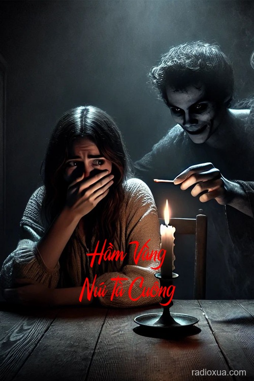 Hầm Vàng Núi Tà Cuông – Vàng Nguyền Rủa Máu Tan