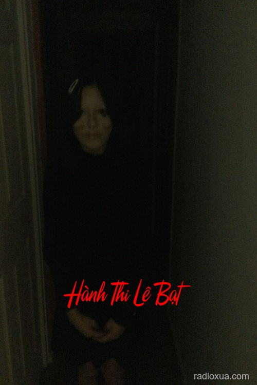 Hành Thi Lê Bạt – Phần Cuối – Hồi Kết Kinh Hoàng