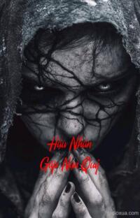 Hậu Nhân Gặp Nạn Quỷ – Máu tanh mùi tổ tiên