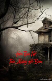 Hoa Ban Nở Trên Miệng Hố Bom – Hố Bom Nuốt Linh Hồn