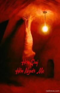 Hóa Quỷ Hồn Người Mẹ – Mẹ Vẫn Chưa Ngủ
