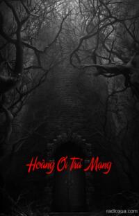 Hoàng Ơi Trả Mạng – Âm Dương Cách Biệt