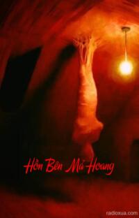 Hồn Bên Mả Hoang – Mộ Khóc Gọi Tên