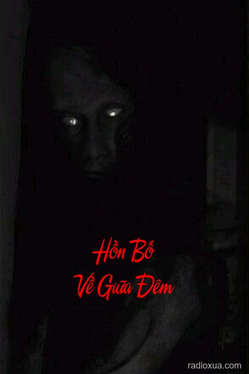 Hồn Bố Về Giữa Đêm