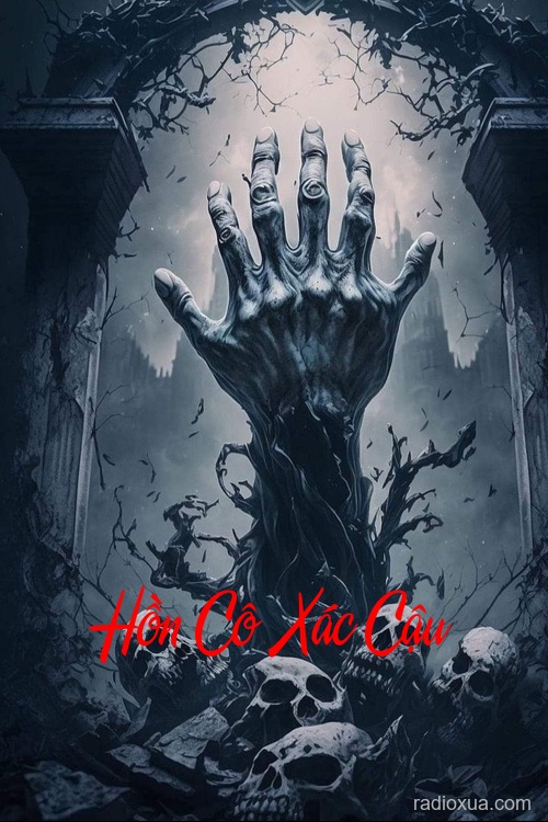 Hồn Cô Xác Cậu – Oán Khí Ngút Trời