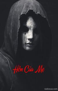 Hồn Của Mẹ – Mẹ Vẫn Chưa Ngủ