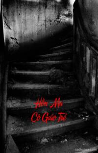 Hồn Ma Cô Giáo Trẻ – Bóng Đêm Trường Cũ