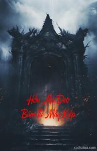 Hồn Ma Đeo Bám Từ Mấy Kiếp – Kiếp Này Ai Chết