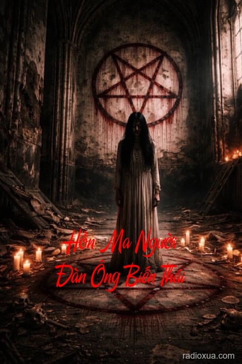 Hồn Ma Người Đàn Ông Biến Thái – Rùng Rợn