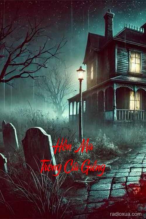 Hồn Ma Trong Cái Giếng – Rình Rập