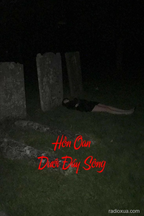 Hồn Oan Dưới Đáy Sông – Bóng Ma Trỗi Dậy