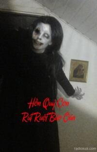 Hồn Quỷ Con Rút Ruột Báo Oán – Máu tanh lòng trả thù