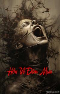 Hồn Về Đêm Mưa – Mưa Rơi Hồn Về