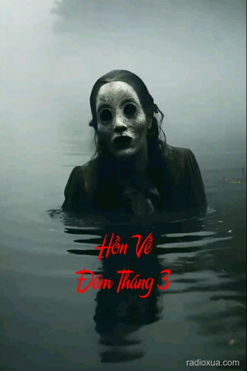 Hồn Về Đêm Tháng 3 – Bóng Đêm Gọi Tên
