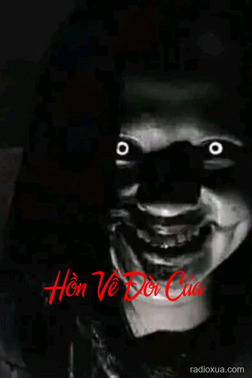 Hồn Về Đòi Của – Máu tanh còn vương