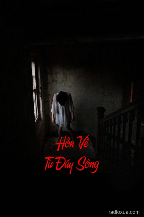 Hồn Về Từ Đáy Sông – Lời Nguyền Từ Cõi Lạnh