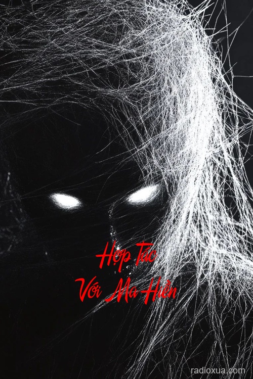 Hợp Tác Với Ma Hiền – Ma Cà Rồng