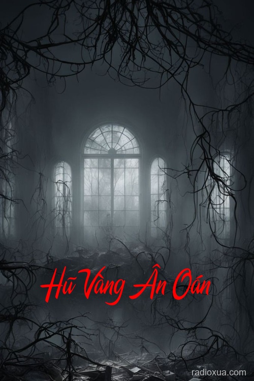 Hũ Vàng Ân Oán – Vàng Ngậm Máu Người